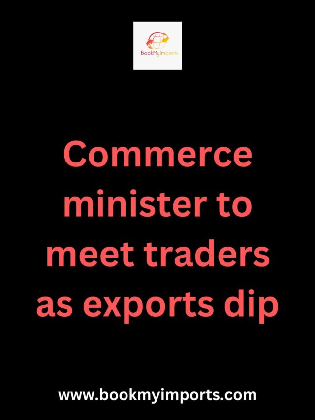Commerce minister to meet traders as exports dip

Cumulatively, exports during April-May this fiscal contracted by 11.41% to $69.72 billion, While imports declined 10.24% to $107 billion. Demand slowdown in major markets